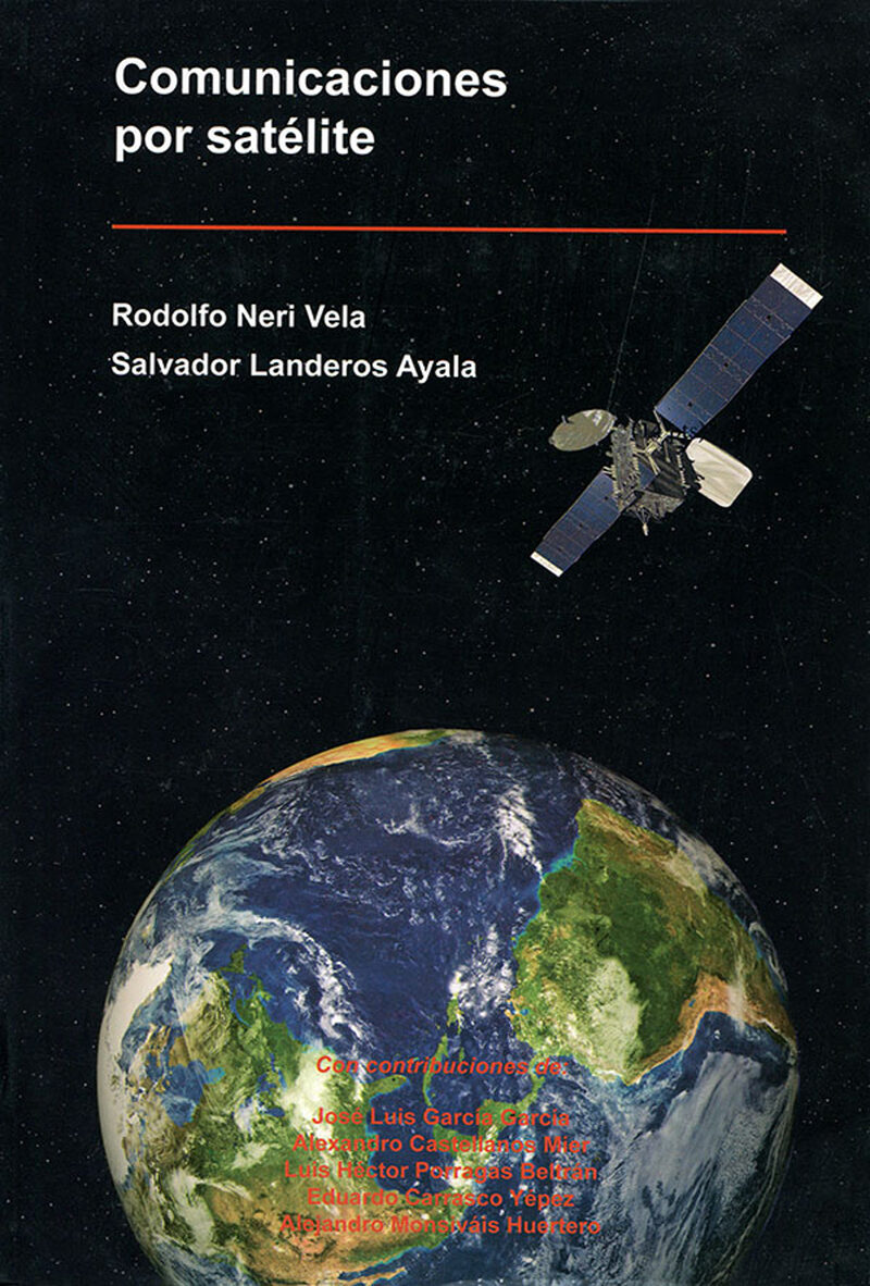 Portada de Comunicaciones por satélite · Rodolfo.Landeros Ayala , Salvador Neri Vela