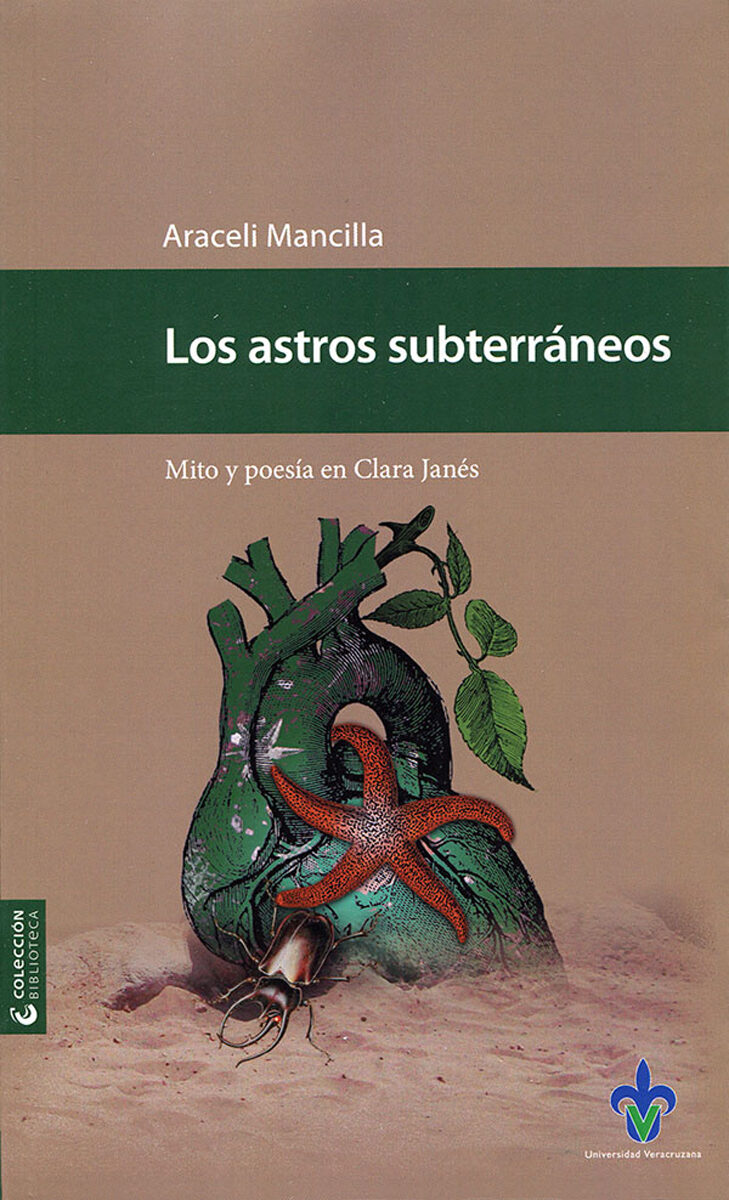 Portada de Los astros subterráneos. Mito y poesía en Clara Janés