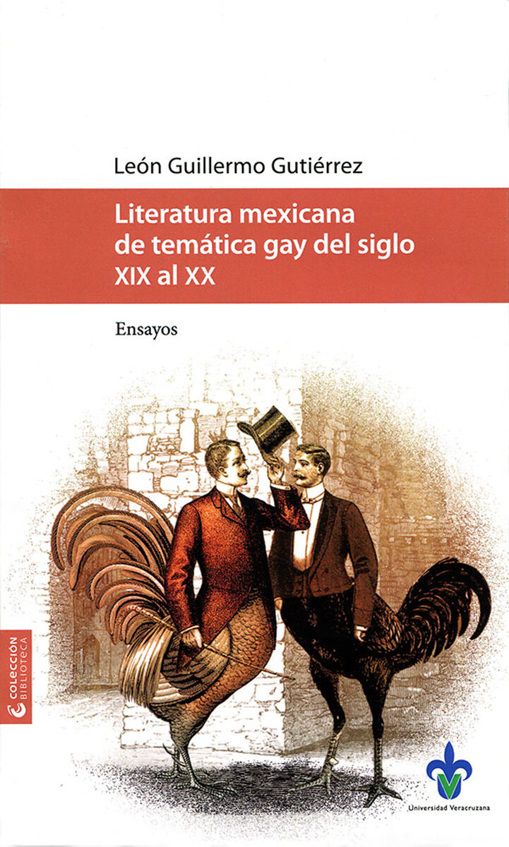 Portada de Literatura mexicana de temática gay del siglo XIX al XX · León Guillermo Gutiérrez