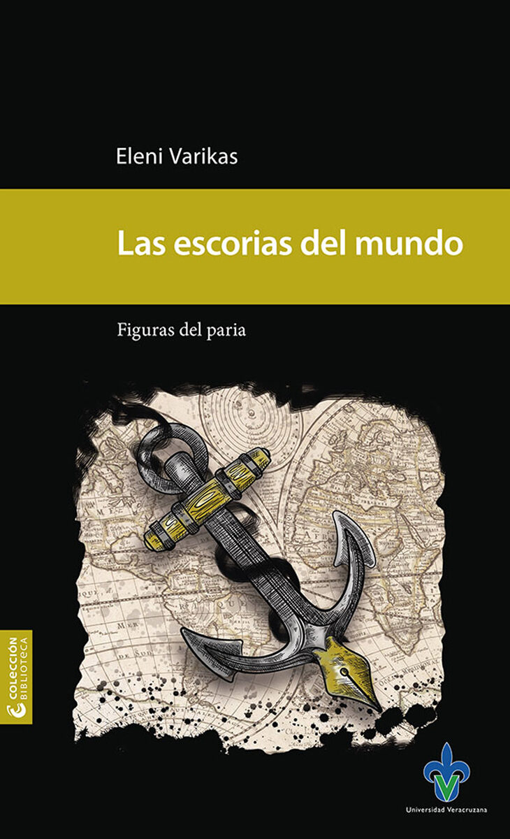 Portada de Las escorias del mundo. Figuras del paria · Eleni Varikas