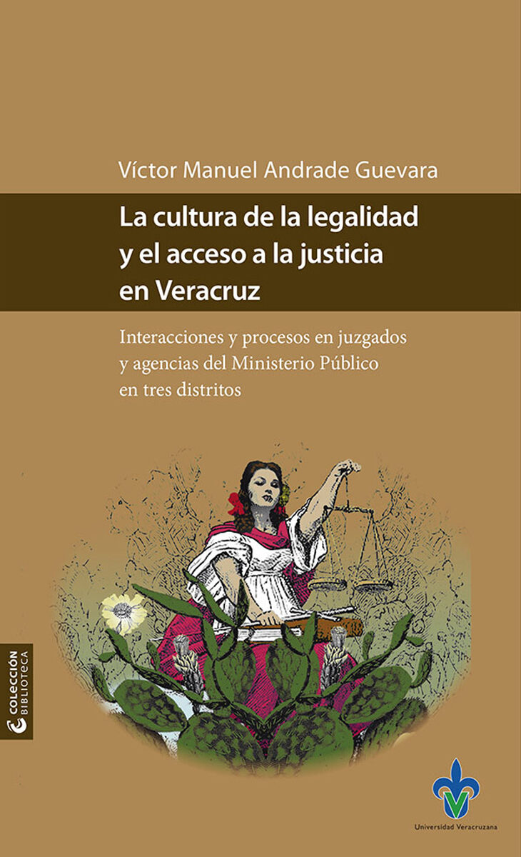 Portada de La cultura de la legalidad y el acceso a la justicia en Veracruz
