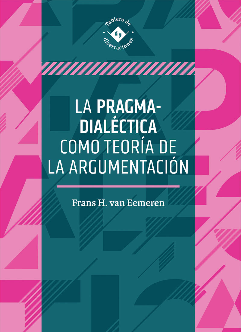 Portada de La pragma-dialéctica como teoría de la argumentación