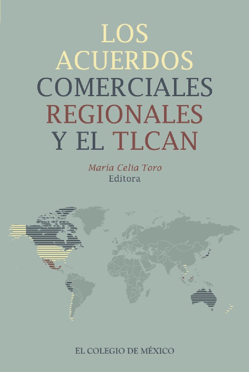Portada de Los acuerdos comerciales regionales y el TLCAN