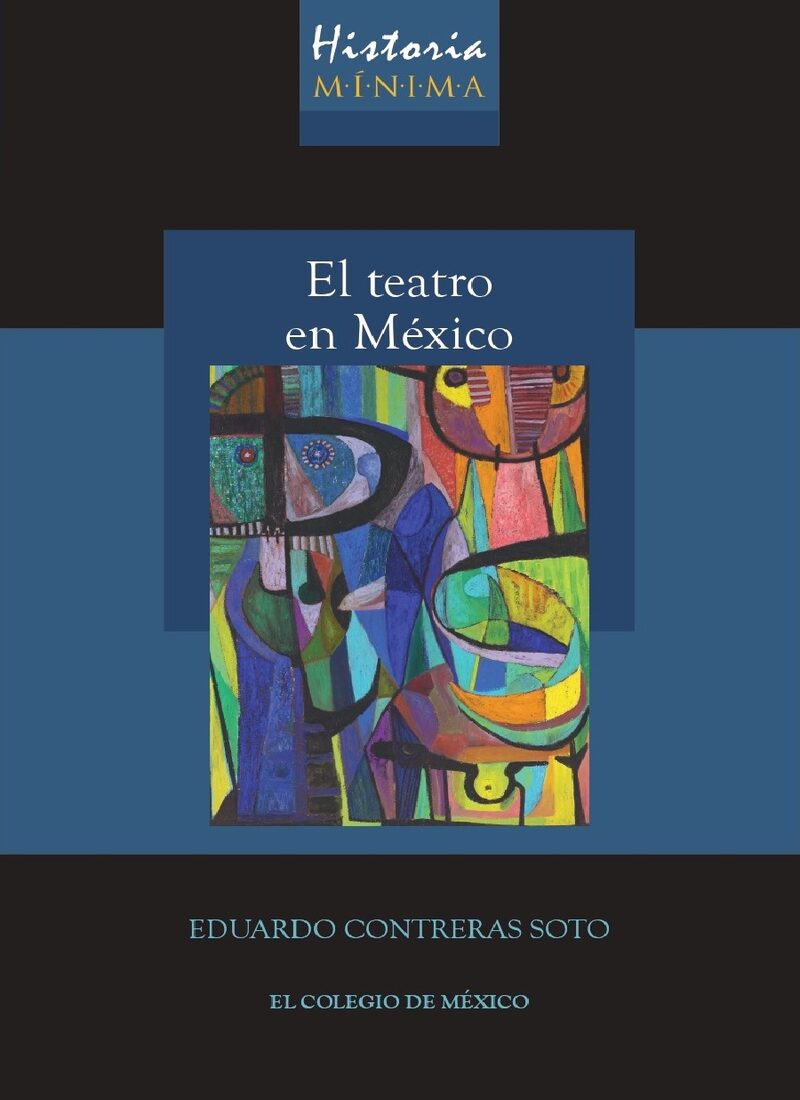 Portada de Historia mínima del teatro en México