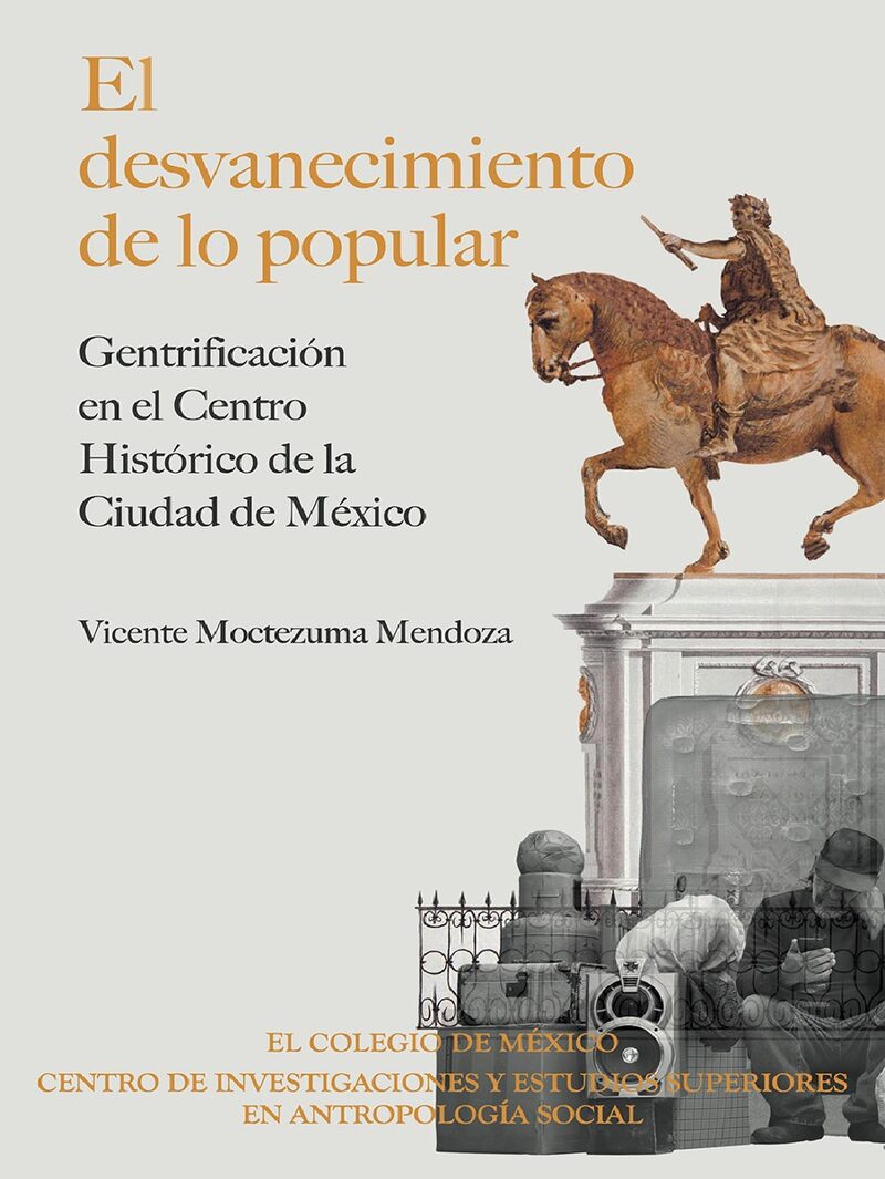 Portada de El desvanecimiento de lo popular · Vicente Moctezuma Mendoza