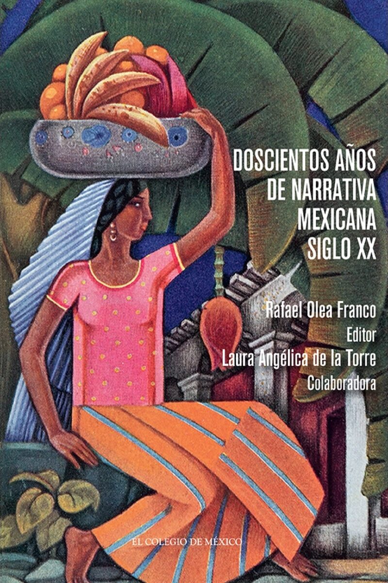 Portada de Doscientos años de narrativa mexicana. Siglo XX