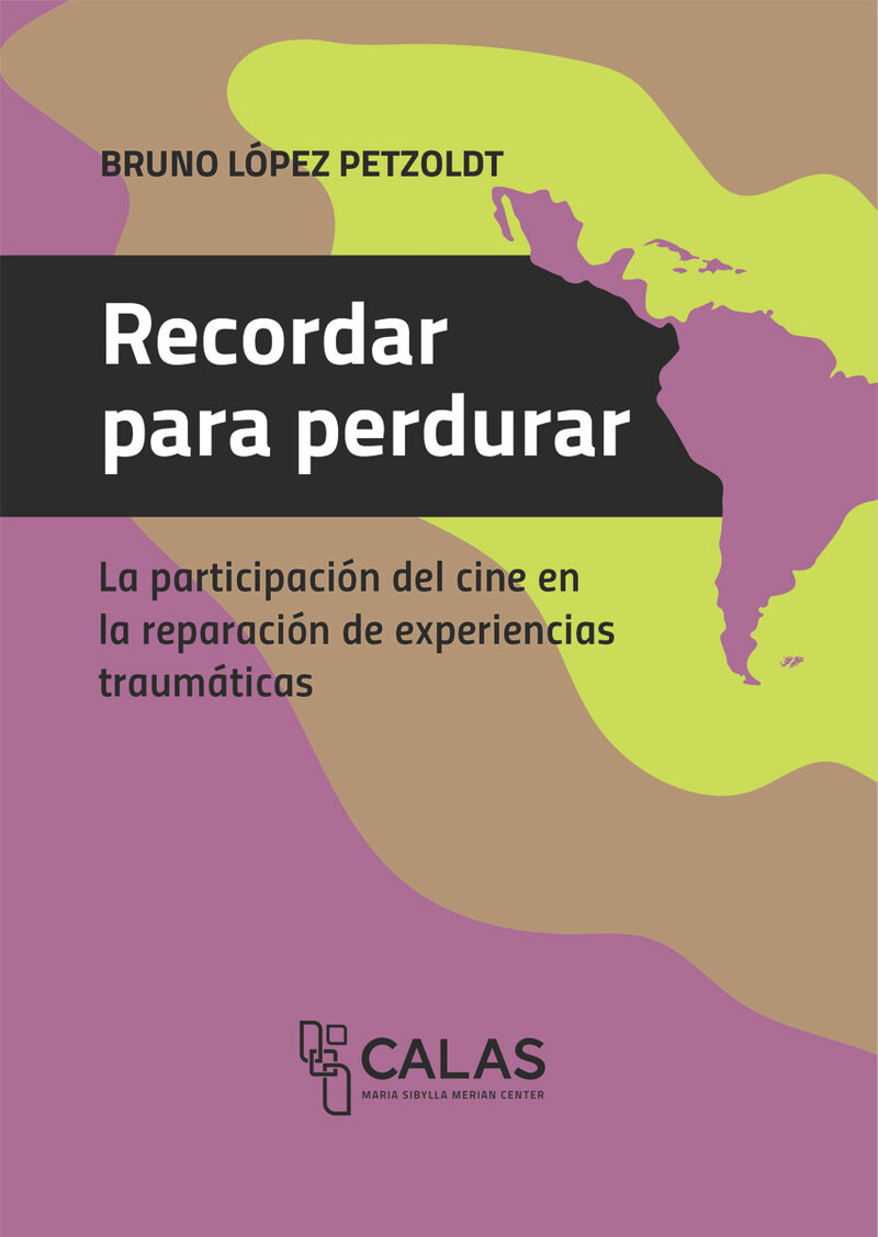Portada de Recordar para perdurar · Bruno López Petzoldt