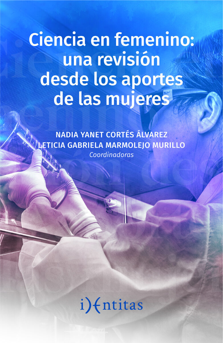 Portada de Ciencia en femenino: una revisión desde los aportes de las mujeres