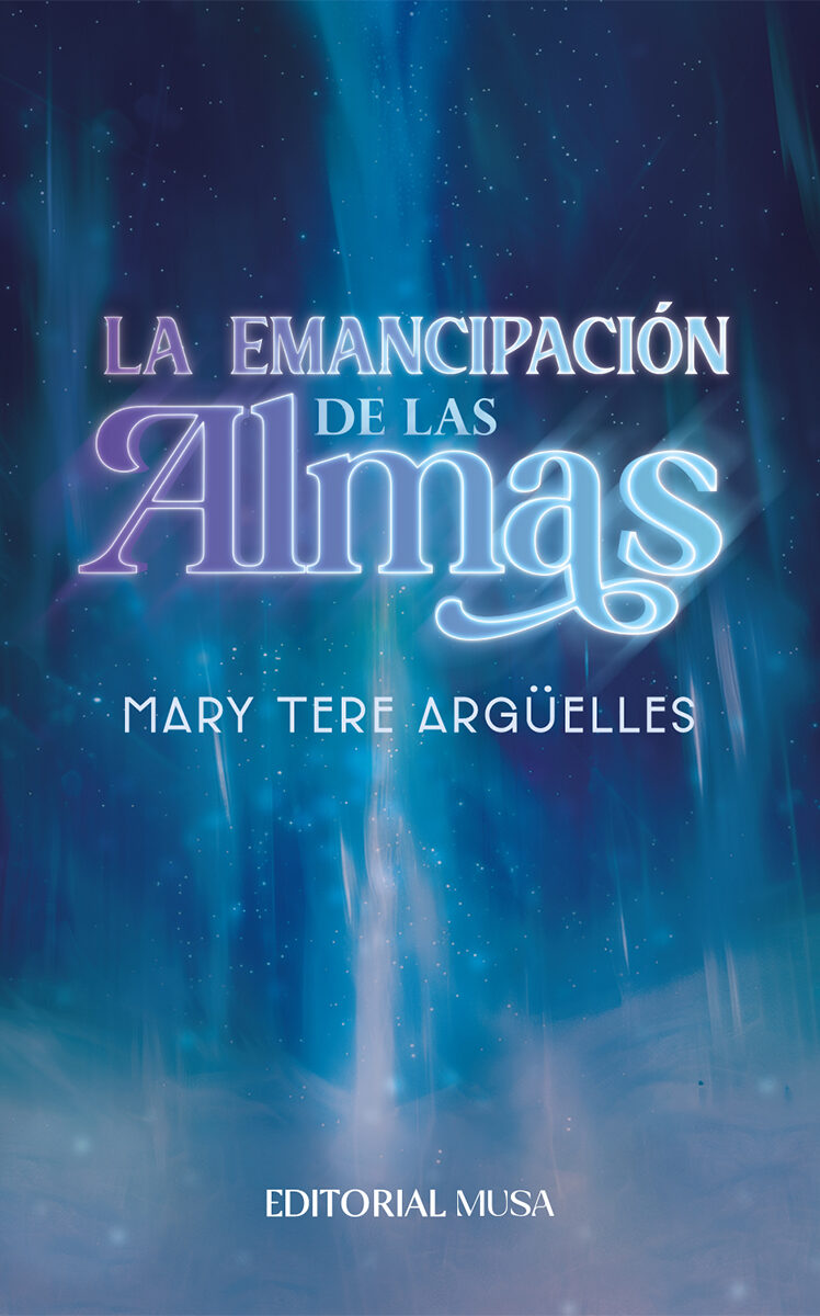 Portada de La Emancipación de las Almas · Mary Tere Argüelles