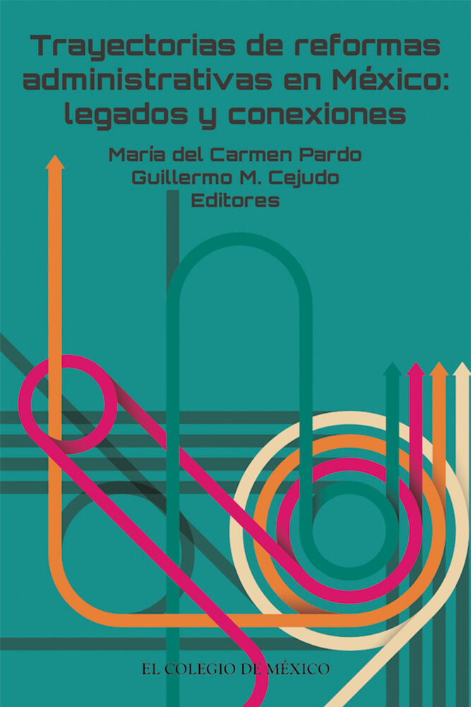 Portada de Trayectorias de reformas administrativas en México: