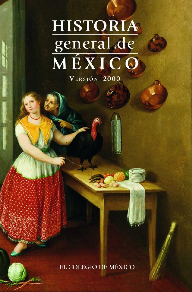 Portada de Historia general de México. · Bernardo.Lira , Andrés.Zoraida Vázquez , Josefina.Meyer , Lorenzo.Monsiváis , Carlos.Cosío Villegas , Daniel.Lorenzo , José Luis.Bernal , Ignacio.Carrasco , Pedro.Martínez , José Luis.Ulloa , Berta.Florescano , Enrique.Manrique , Jorge Alberto.Villoro , Luis.Díaz López , Maria Lilia.González , Luis García Martínez