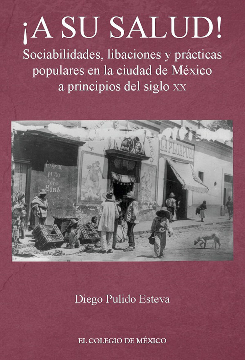 Portada de ¡A su salud! · Diego Pulido Esteva