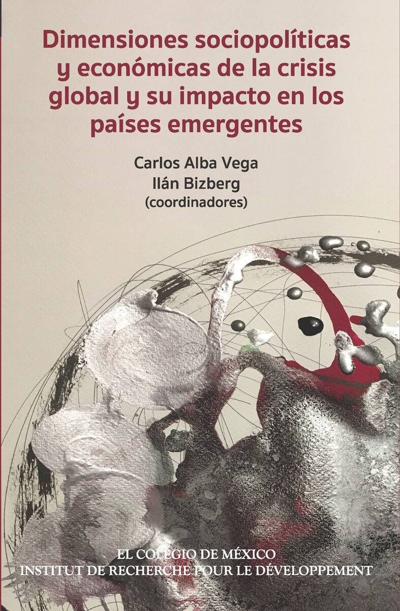 Portada de Dimensiones sociopolíticas y económicas de la crisis global y su impacto en los países emergentes