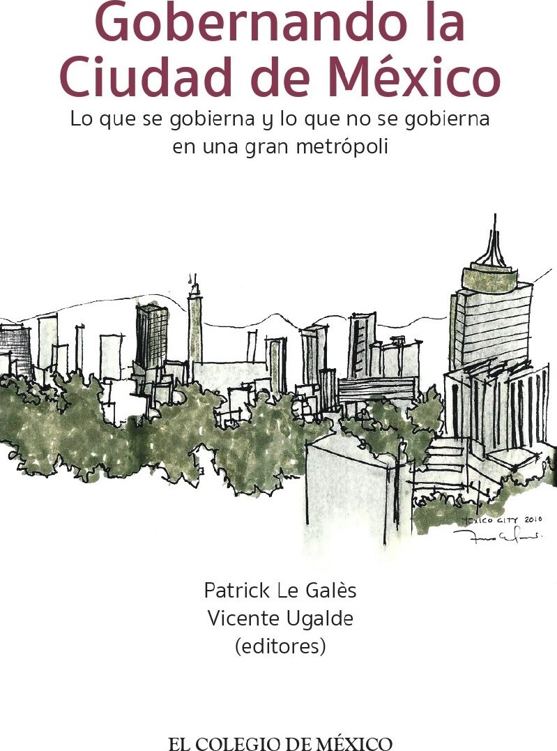 Portada de Gobernando la Ciudad de México. · Vicente Ugalde