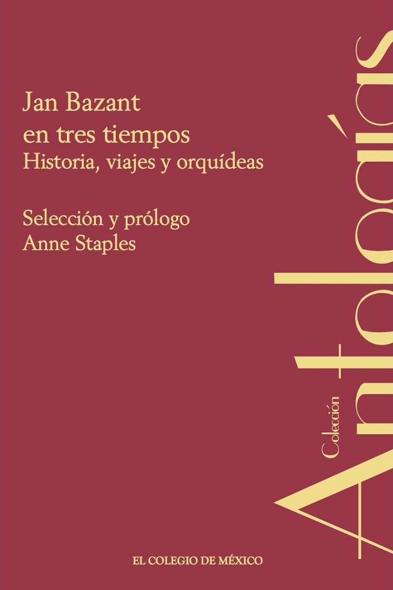 Portada de Jan Bazant en tres tiempos. · Anne Staples