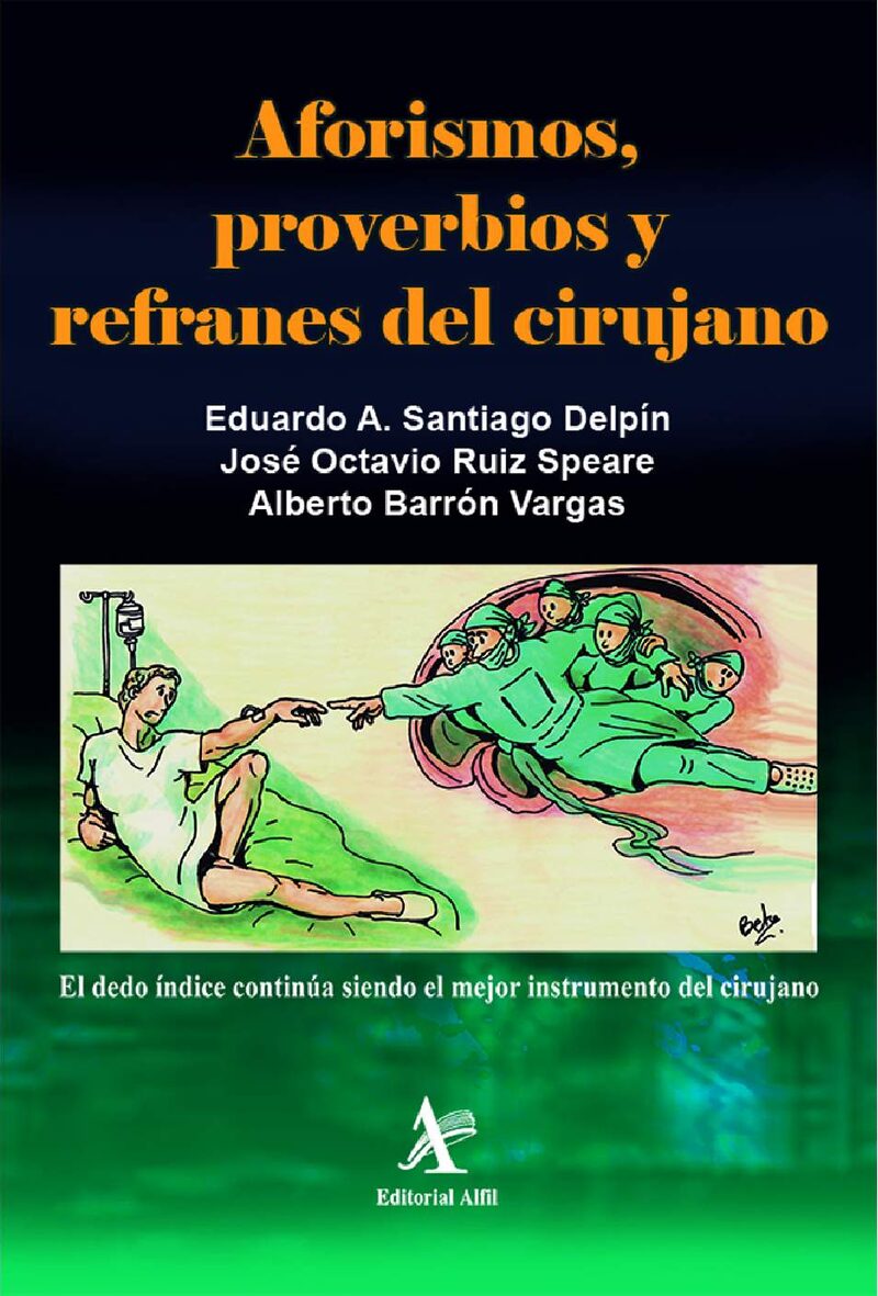 Portada de Aforismos, proverbios y refranes del cirujano · Eduardo A Santiago Delpín