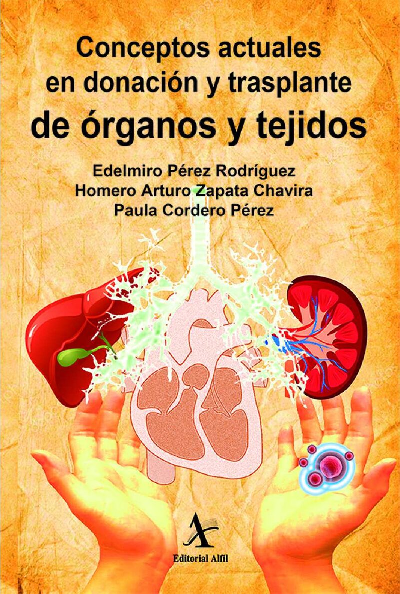 Portada de Conceptos actuales en donación y trasplante de órganos y tejidos · Edelmiro Pérez Rodríguez