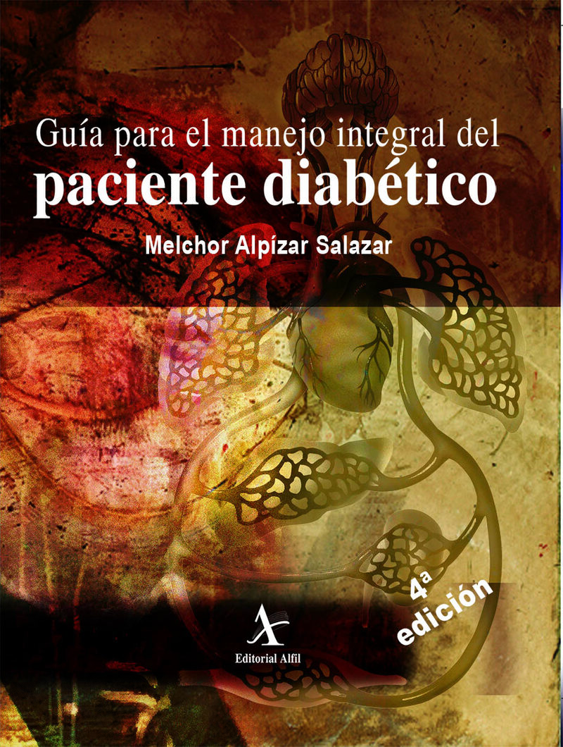 Portada de Guía para el manejo integral del paciente diabético 4ª edición · Melchor Alpízar Salazar