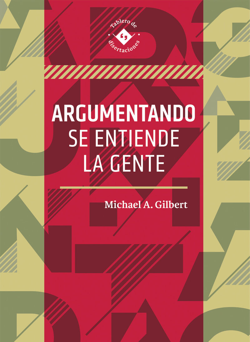 Portada de Argumentando se entiende la gente
