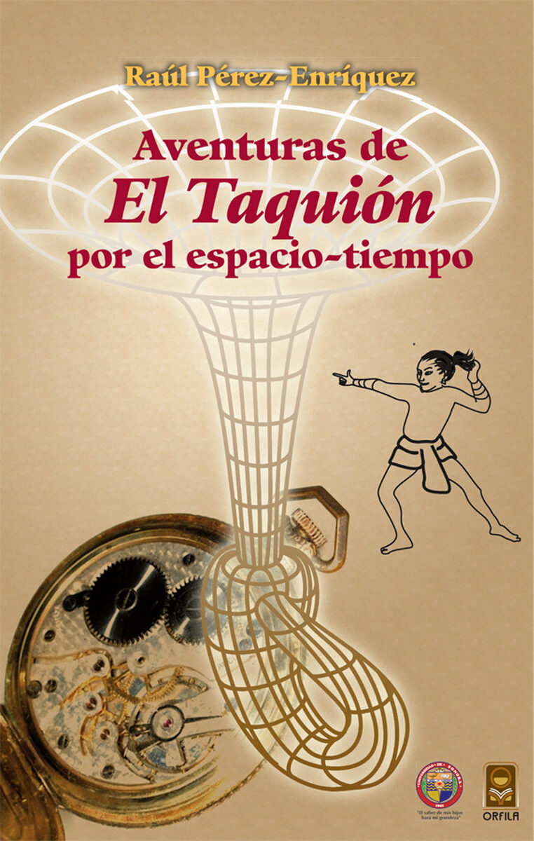 Portada de Aventuras de El Taquión por el espacio tiempo (edición bilingüe) · Raúl Pérez-Enríquez