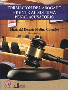 Portada de Formación del abogado frente al sistema penal acusatorio