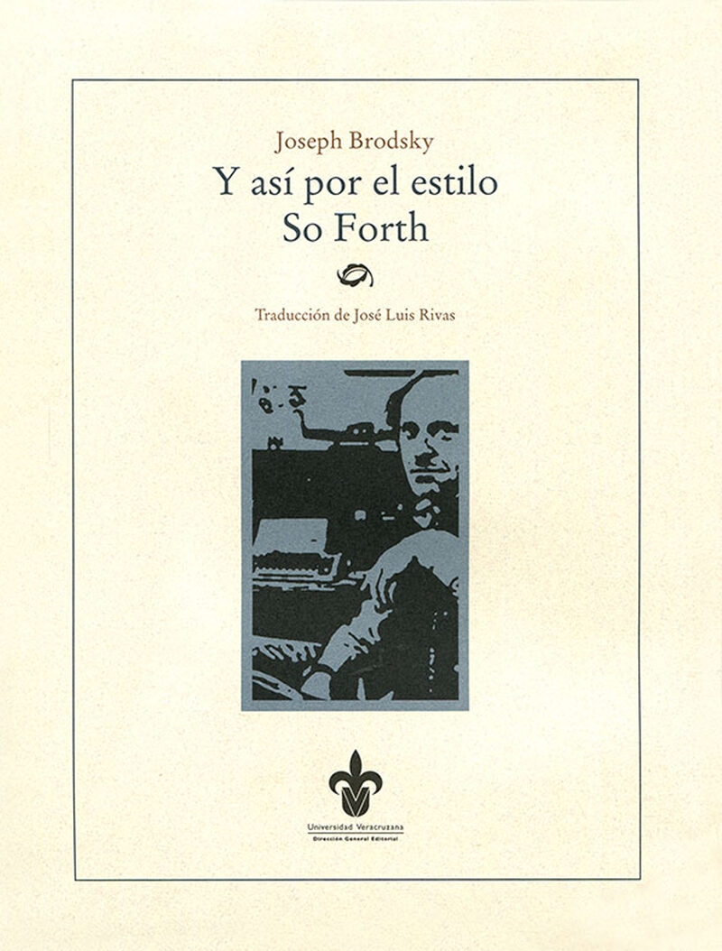 Portada de Y así por el estilo / So Forth · Joseph Brodsky