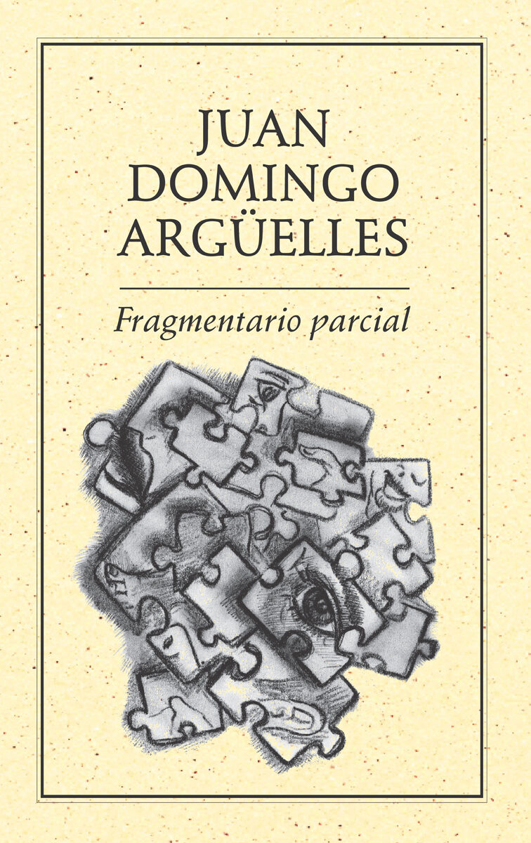 Portada de Fragmentario parcial · Juan Domingo Argüelles