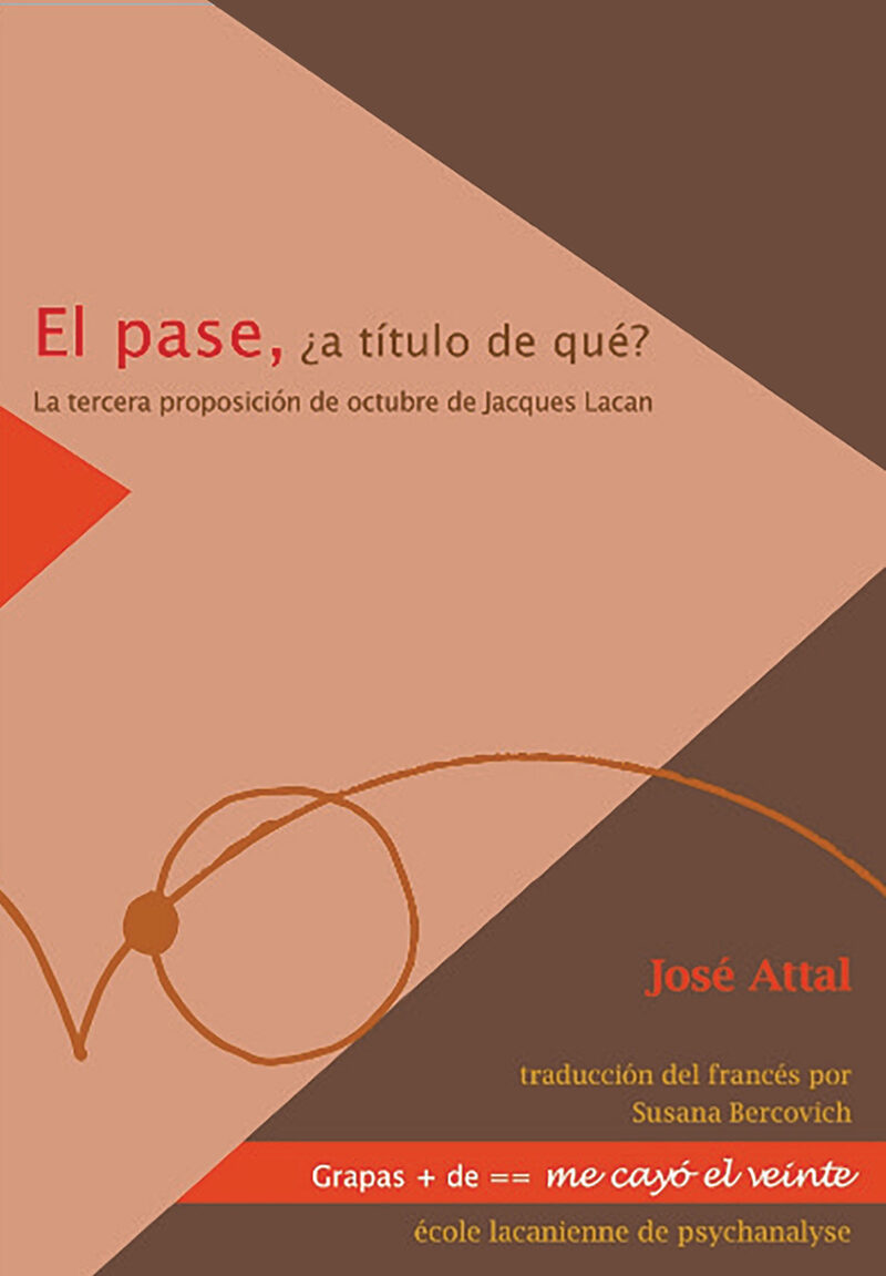 Portada de El pase, ¿a título de qué? La tercera proposición de octubre de Jacques Lacan