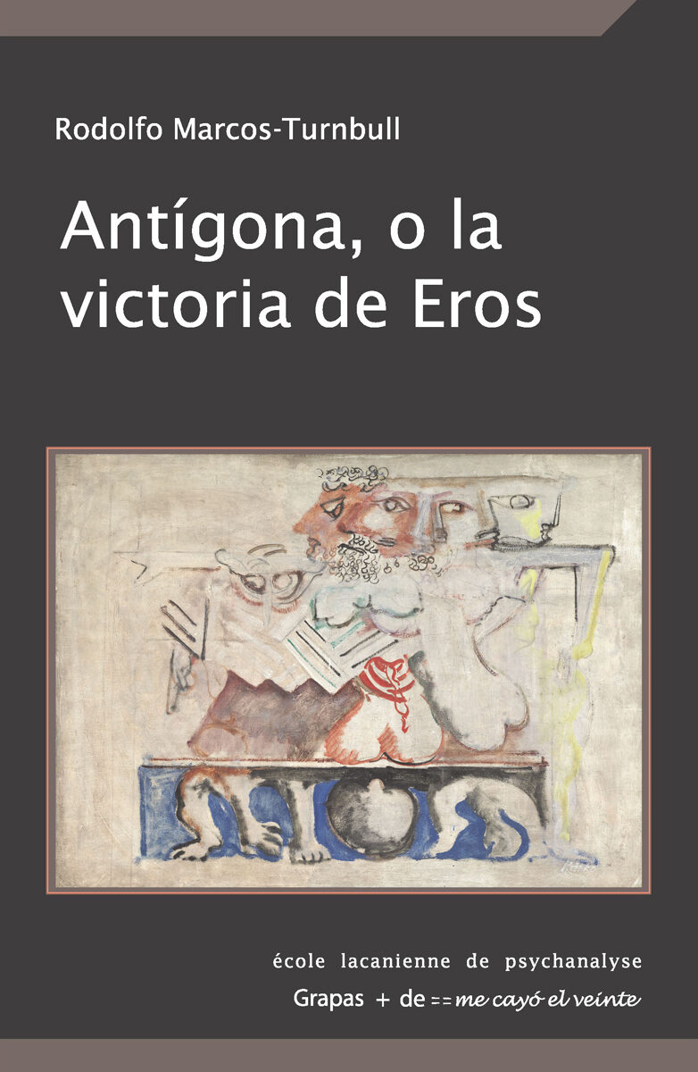Portada de Antígona, o la victoria de Eros · Rodolfo Marcos-Turnbull