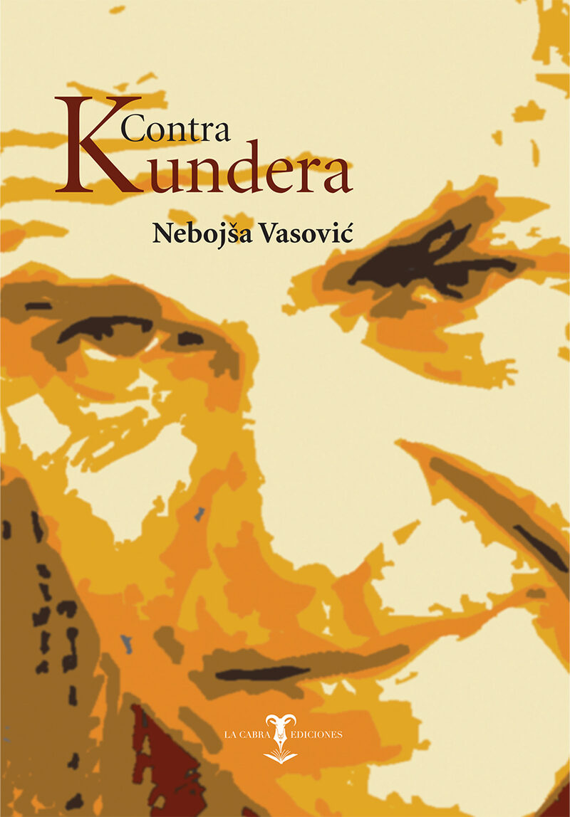 Portada de Contra Kundera · Nebojša Vasovic´