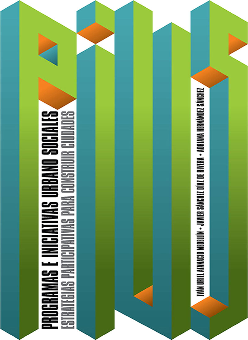 Portada de PIUS, Programas e iniciativas Urbano Sociales