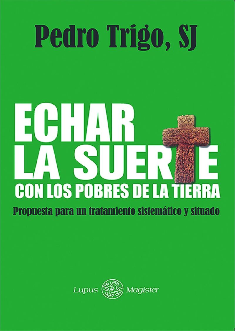 Portada de Echar la suerte con los pobres de la tierra