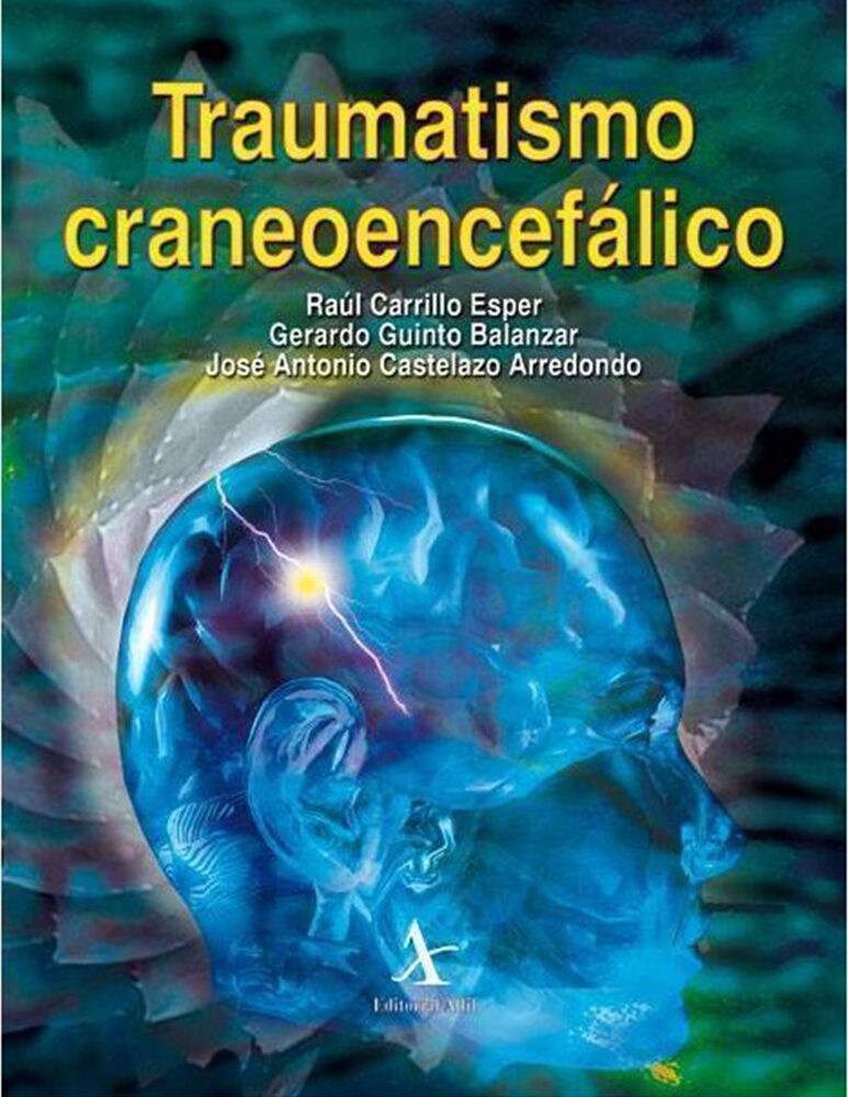 Portada de Traumatismo craneoencefálico · Raúl Carrillo Esper