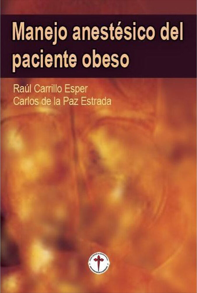 Portada de Manejo anestésico del paciente obeso · Raúl Carrillo Esper