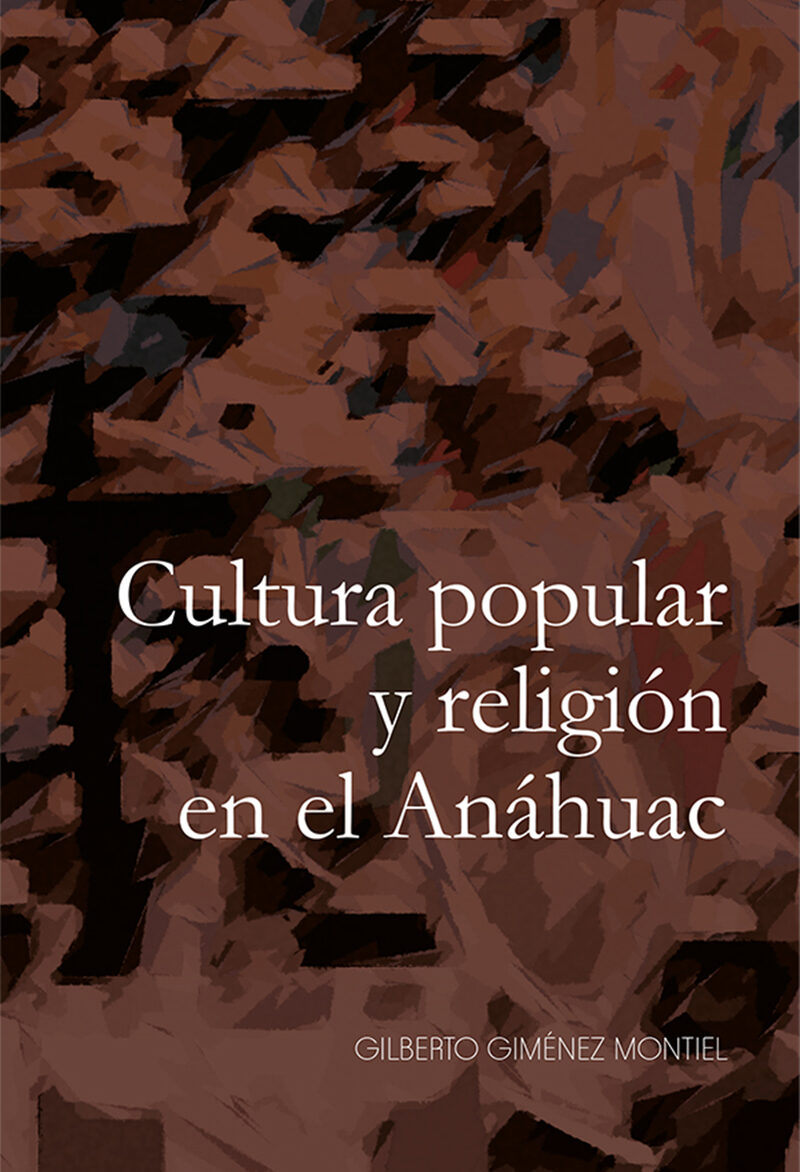 Portada de Cultura popular y religión en el Anáhuac