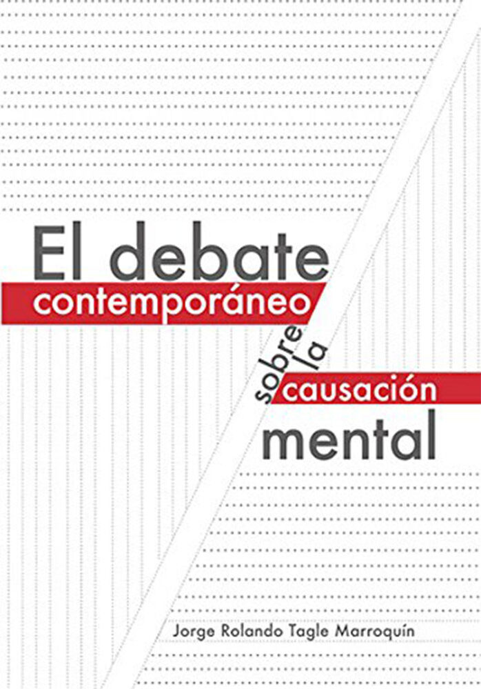 Portada de El debate contemporáneo sobre la causación mental
