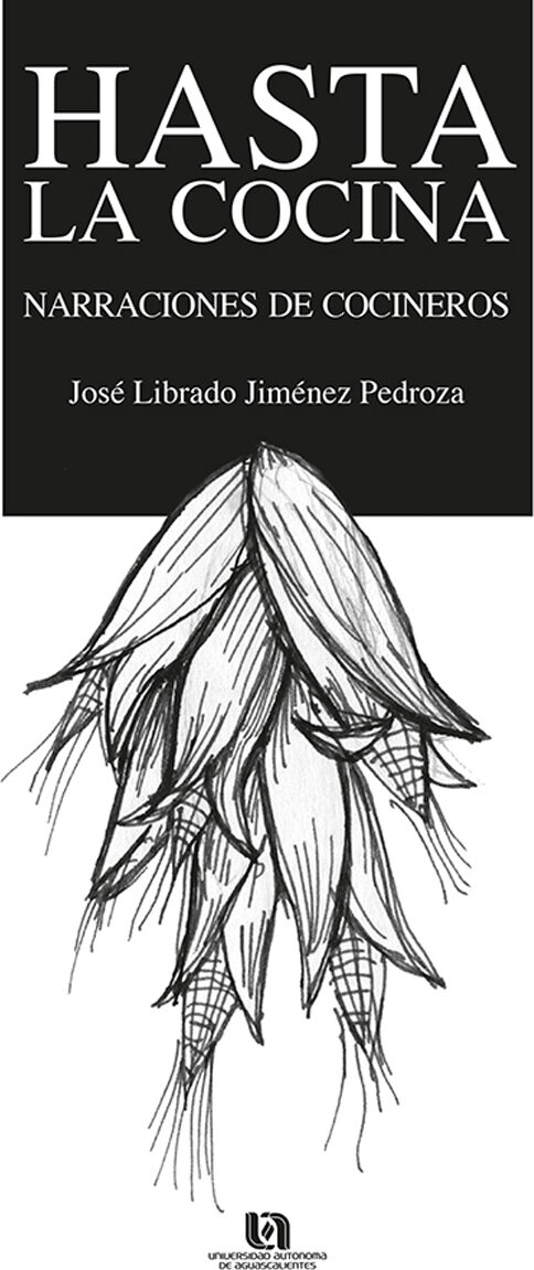 Portada de Hasta la cocina · José Librado.Fonseca Yerena , Eudoro Jiménez Pedroza