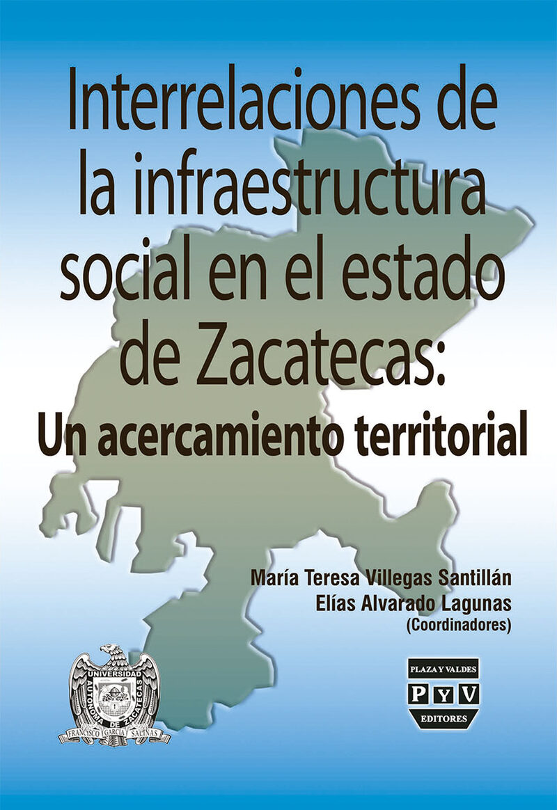 Portada de Interrelaciones de infraestructura social en el estado de Zacatecas
