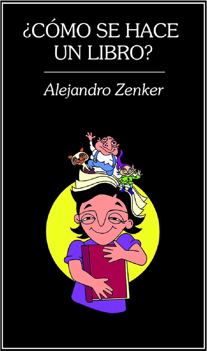 Portada de ¿Cómo se hace un libro?