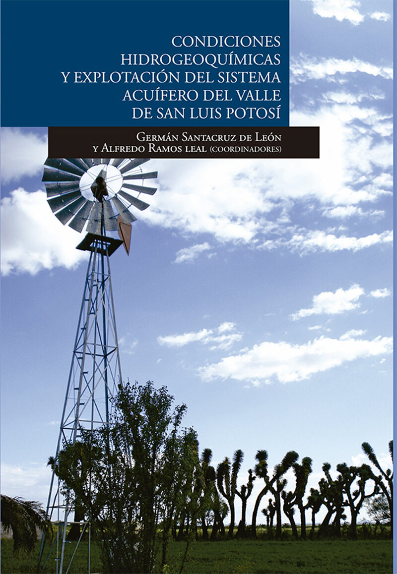Portada de Condiciones hidrogeoquímicas y explotación del sistema acuífero del valle de San Luis Potosí