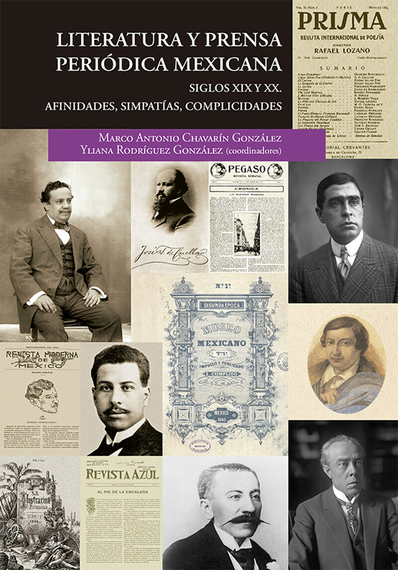Portada de Literatura y prensa periódica mexicana, siglos XIX y XX. Afinidades, simpatías, complicidades.