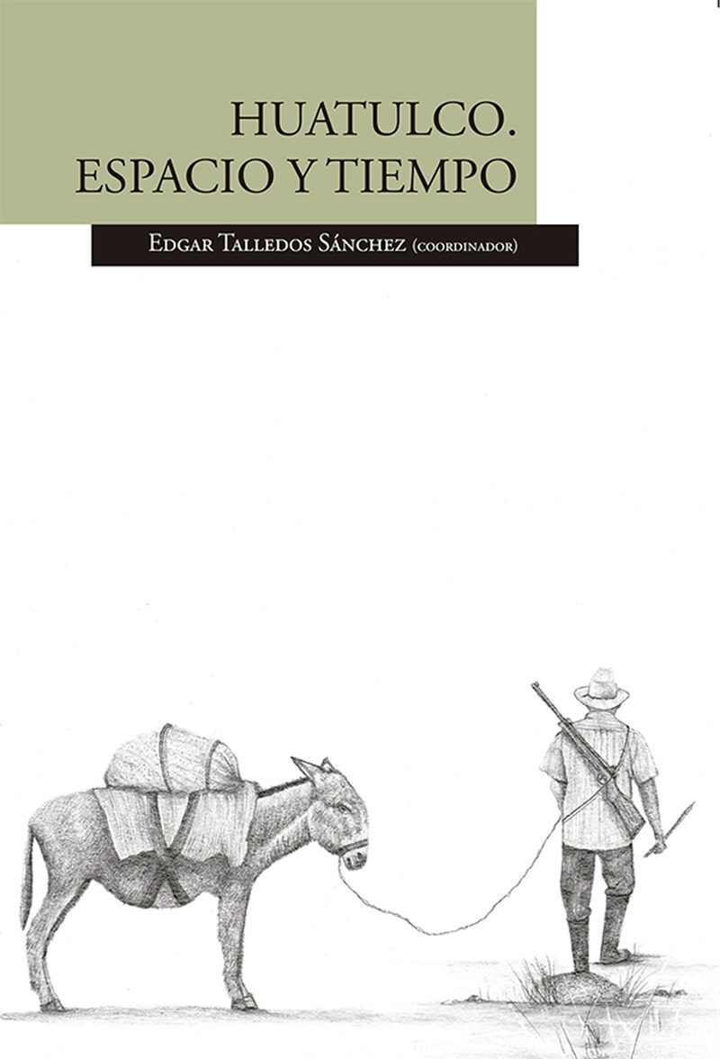 Portada de Huatulco. Espacio y tiempo · Edgar Talledos Sánchez