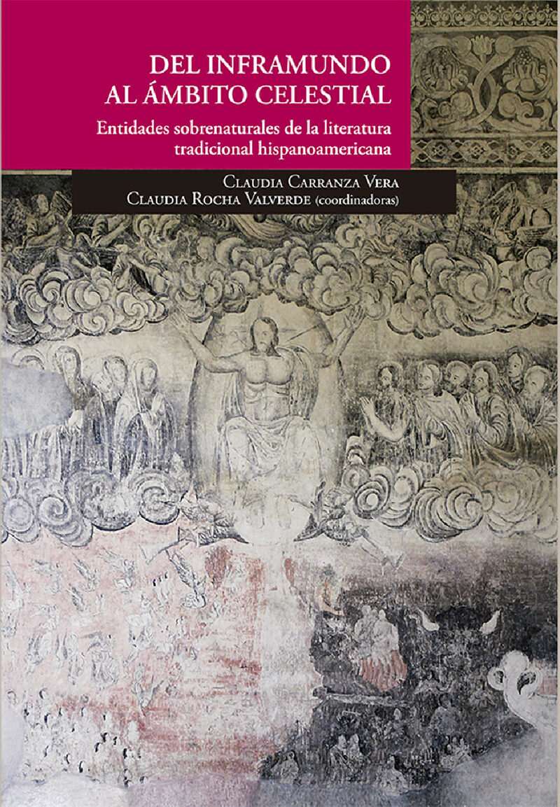 Portada de Del inframundo al ámbito celestial. Entidades sobrenaturales de la literatura tradicional hispanoamericana
