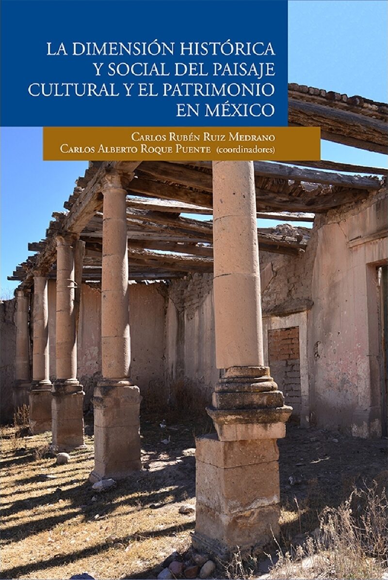 Portada de La dimensión histrórica y social del paisaje cultural y el patrimonio en México