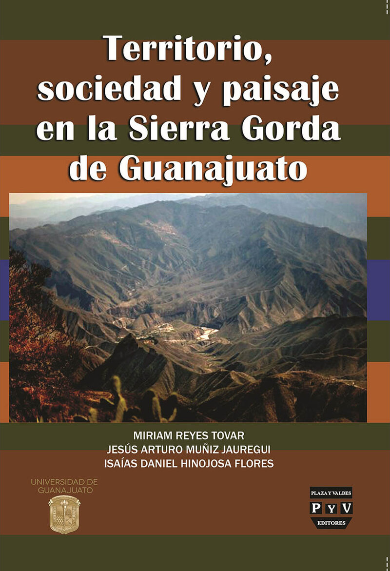 Portada de Territorio, sociedad y paisaje en la Sierra Gorda de Guanajuato · Miriam Reyes Tovar