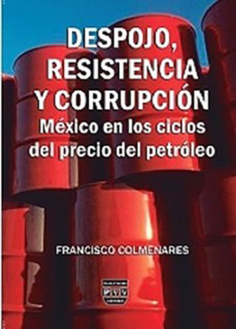 Portada de Despojo, resistencia y corrupcion · Francisco Colmenares