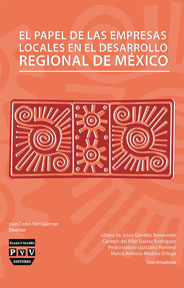 Portada de El papel de las empresas locales en el desarrollo regional de México