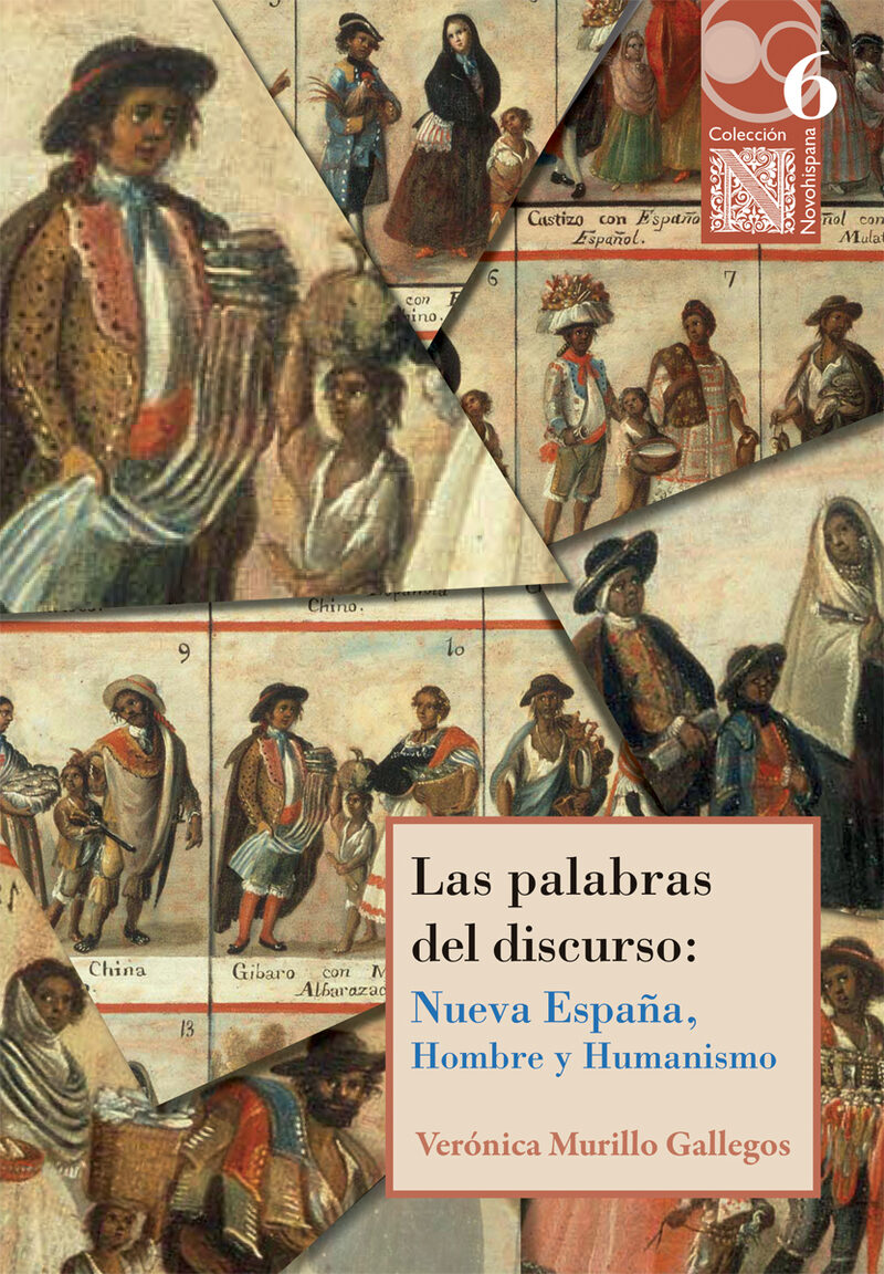 Portada de Las palabras del discurso: Nueva España, Hombre y Humanismo