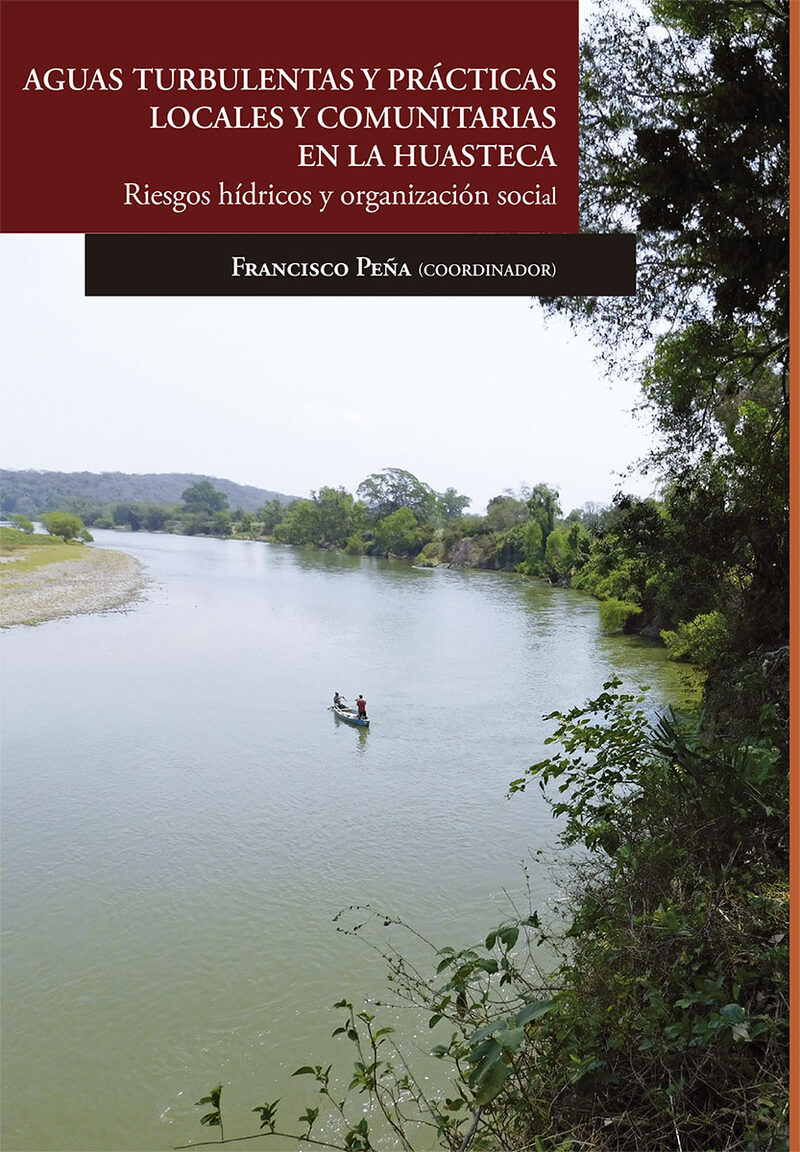 Portada de Aguas turbulentas y prácticas locales y comunitarias en la Huasteca.