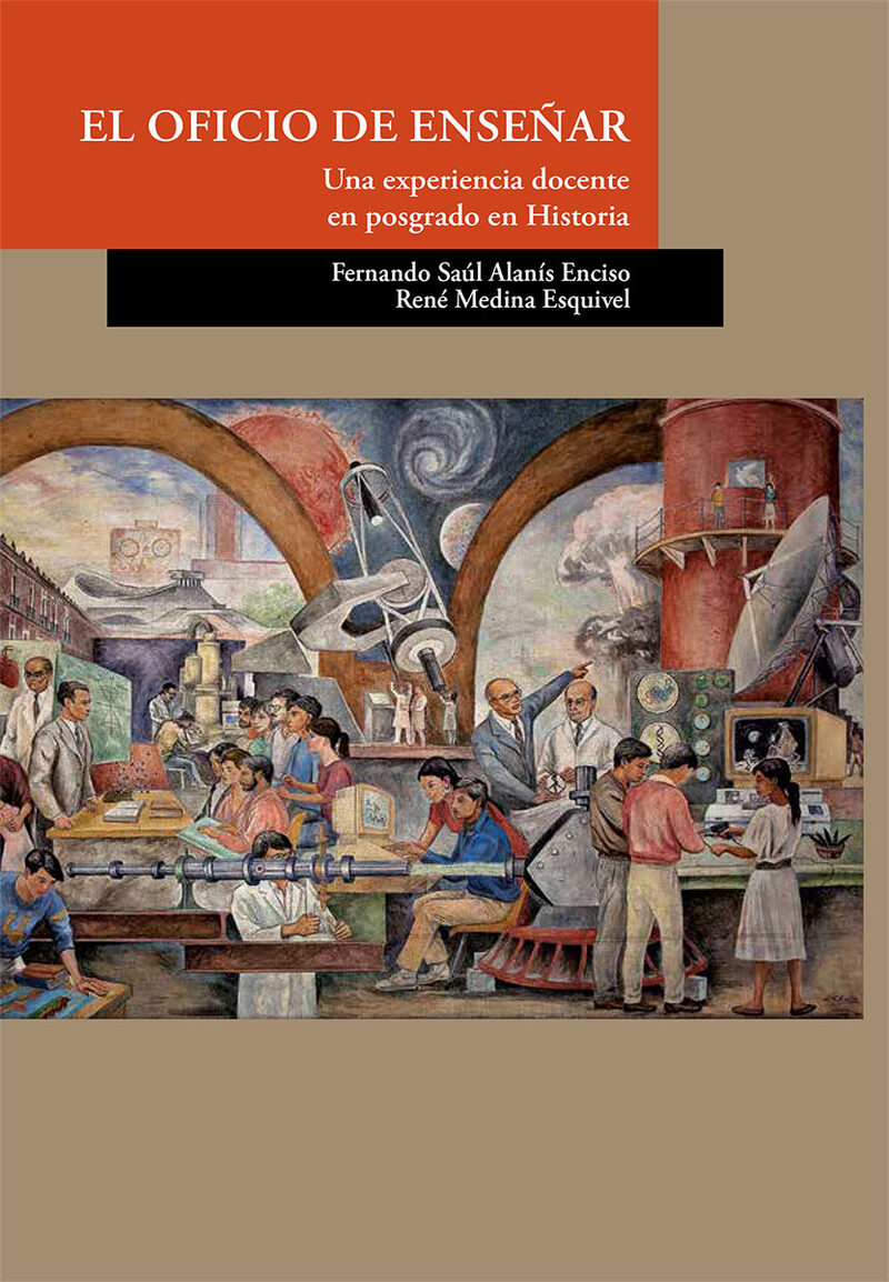 Portada de El oficio de enseñar · René.Alanís Enciso, Fernando Saúl Medina Esquivel